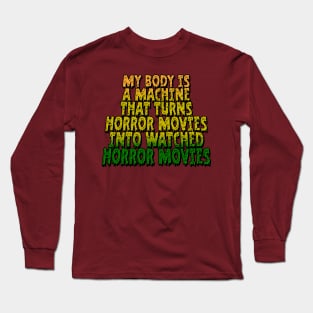 My Body is a Slimy Machine Long Sleeve T-Shirt